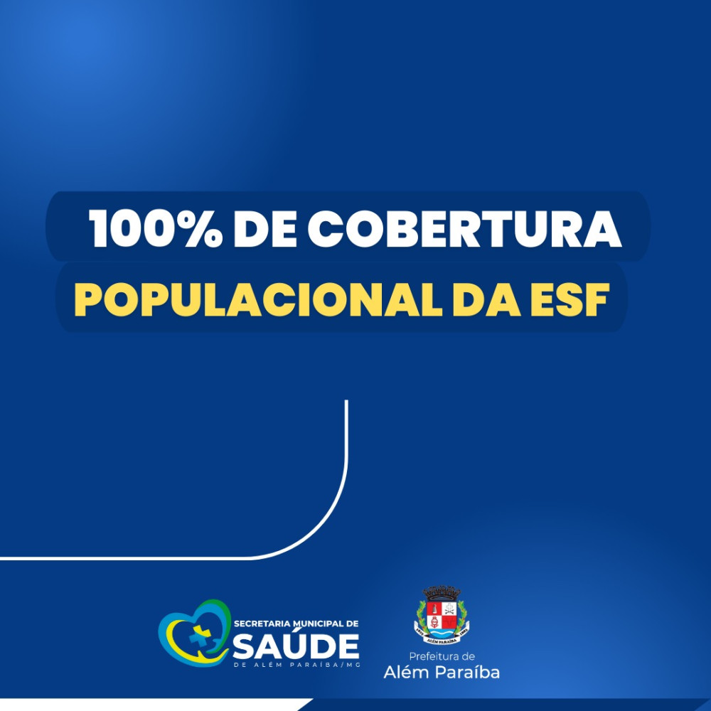Todos os bairros de Além Paraíba passam a ter atendimento cem por cento através da Estratégia Saúde da Família - ESF