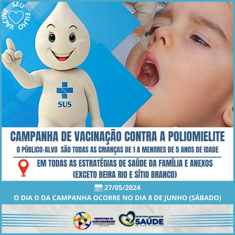 Começou a campanha de vacinação contra a Poliomielite. Crianças de 1 a menos de 5 anos precisam ser vacinadas
