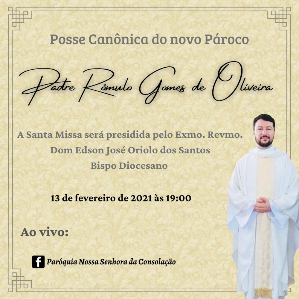 Bispo virá a cidade dar posse ao novo Padre da Paróquia da Consolação no próximo sábado com Missa transmitida pela Internet